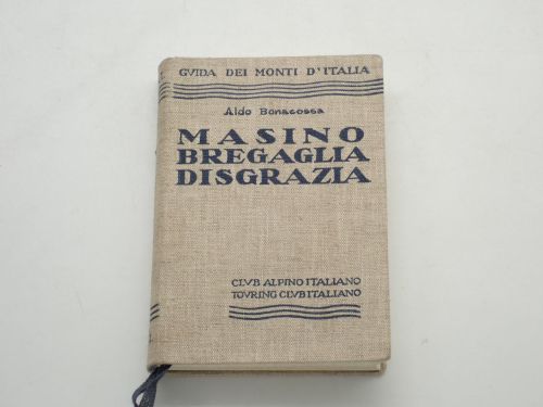 Portada del libro de Guida dei monti d'Italia. Regione Másino - Bregáglia - Disgrázia