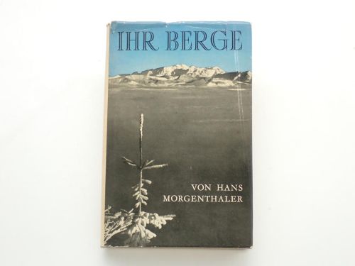 Portada del libro de Ihr berge. Stimmungsbilder aus einem Bergsteiger-Tagebuch