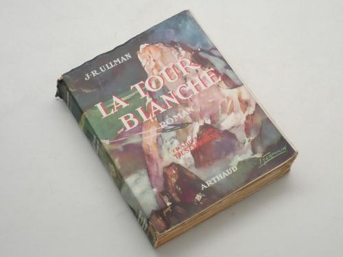 Portada del libro de La tour blanche (The white tower). Roman. Traduit par Th. Sermorens. Courverture en couleurs de Louis...