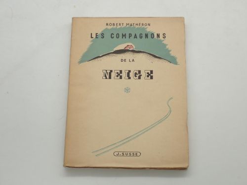 Portada del libro de Les compagnons de la neige. Souvenirs documentaires de ski