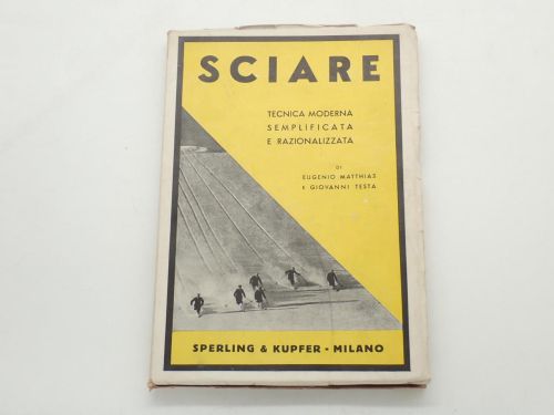 Portada del libro de Sciare. Tecnica moderna semplificata e razionalizzata. Traduzione del Conte Dr. Ugo di Vallepiana /...