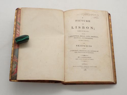 A picture of Lisbon; taken on the spot, being a description, moral, civil, political, physical, and religious, of that capital; with sketches of the government, character, and manners of the portuguese in general. By a gentleman many years resident at Lisbon 