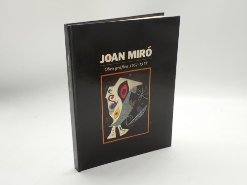 Joan Miró. Obra gráfica 1951-1977 [CATÁLOGO EXPOSICIÓN]