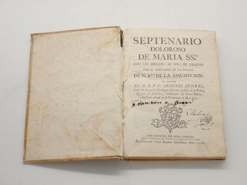 Septenario doloroso de María Ssma. con un sermón (al fin) de gracias por el hallazgo de la imagen de N. Sra. de la Assumpcion