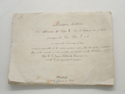 Portada del libro de Memoria histórica de la abdicación de Felipe V Rey de España en su hijo primogénito Don Luis I y de...