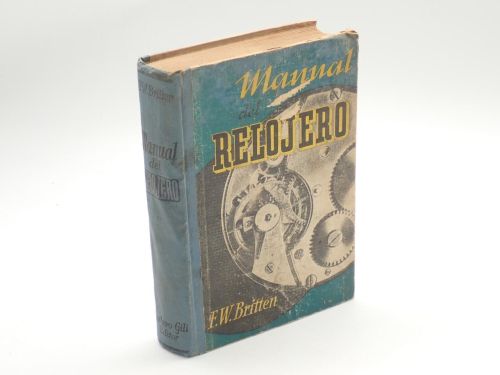 Manual del relojero. Traducido de la segunda edición inglesa