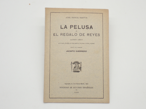 Portada del libro de La pelusa o El regalo de reyes. Sainete lírico en un acto, dividido en tres cuadros, en prosa y en verso....