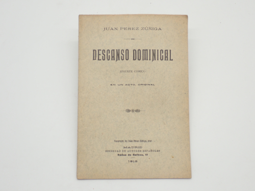 Portada del libro de Descanso dominical. Juguete cómico en un acto. Estrenado en el Teatro de la Comedia y reestrenado en...