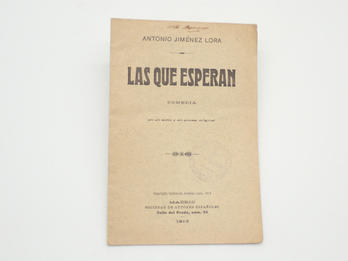 Portada del libro de Las que esperan. Comedia en un acto y en prosa. Estrenada en el Teatro de la Princesa de Madrid, el...