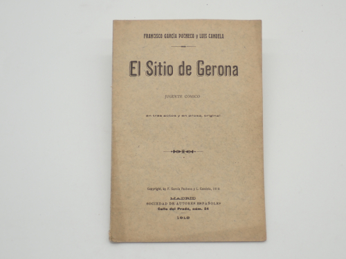 Portada del libro de El sitio de Gerona. Juguete cómico en tres actos, en prosa. Estrenado en el Teatro Infanta Isabel de...