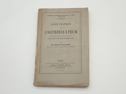 Portada del libro de Guide pratique de l'ostréiculteur et procèdés d'élevage et de multiplication des races marines comestibles