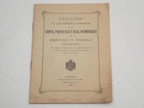 Portada del libro de Catálogo de los señores hermanos de la Santa, Pontificia y Real Hermandad del Refugio y Piedad de Madrid...