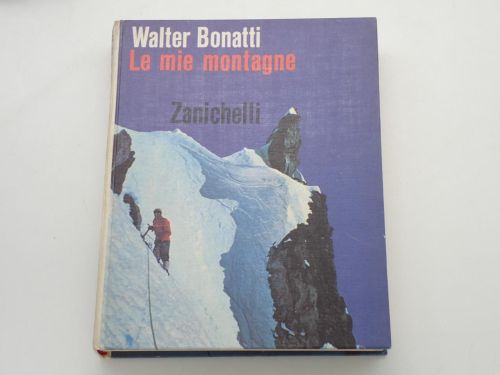 Portada del libro de Le mie montagne. Fotografie dell'autore