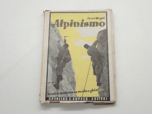 Portada del libro de Alpinismo. Tecnica moderna su roccia e ghiaccio (Disegni dell'autore). Seconda edizione