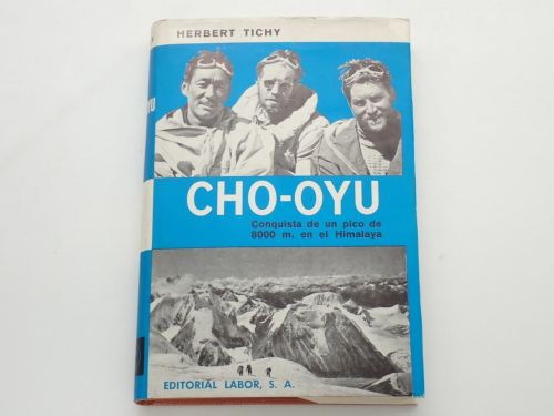 Portada del libro de Cho Oyu. Conquista de un pico de 8000 metros en el Himalaya. Traducción por Francisco Biosca. Revisión...
